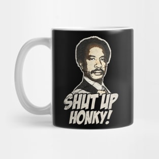 VINTAGE SHUT UP HONKY WHITE Mug